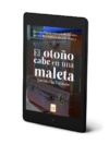 El otoño cabe en una maleta - Oswaldo Paz Pedrianes (eBook)