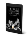 Flores negras por Garunda  - Jesús Portas Freixes (eBook)