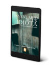 Inventario de un idiota - Rafael Moreno (eBook)