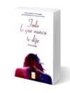Todo lo que nunca te dije - Nuria Luque (Físico)