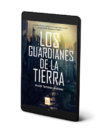 Los guardianes de la Tierra - Ander Terrones Arellano (eBook)