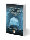 El misterio de la Antártida - Marcos Aliaga (Físico)