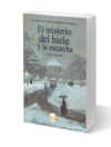 El misterio del hielo y la escarcha - Ernesto Irastorza